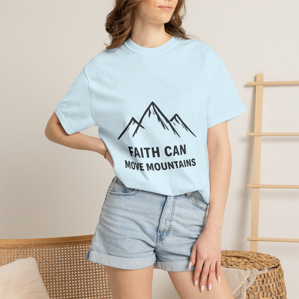 Faith Can Move Mountains T-Shirt — Inspirational Mountain Graphic Tee