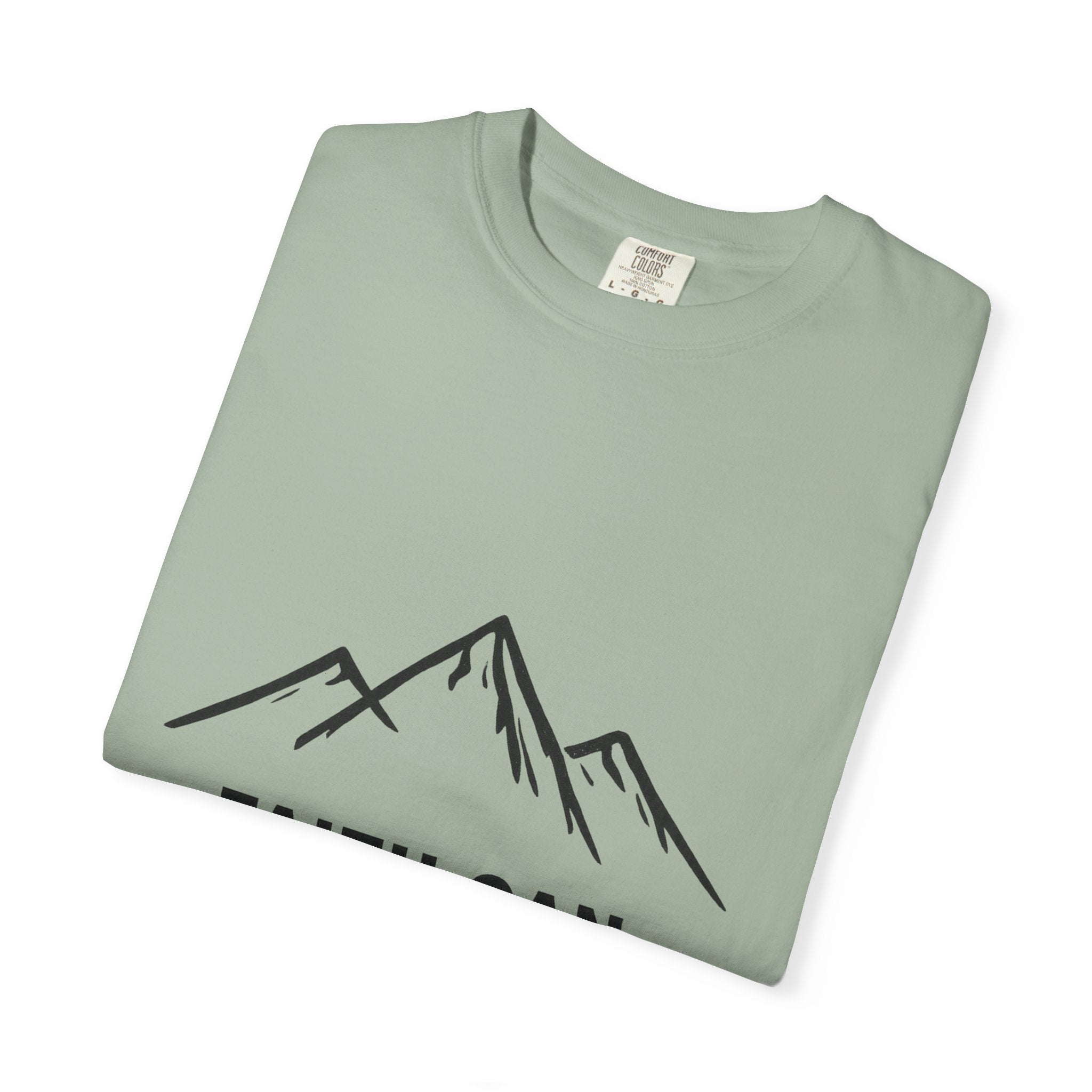 Faith Can Move Mountains T-Shirt — Inspirational Mountain Graphic Tee