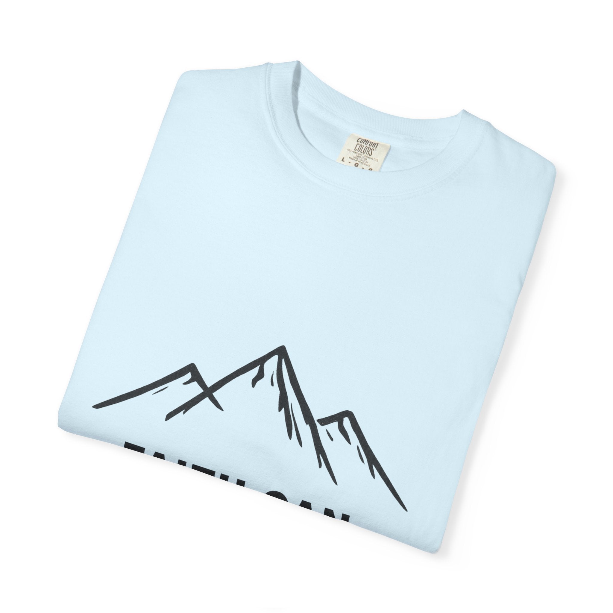Faith Can Move Mountains T-Shirt — Inspirational Mountain Graphic Tee
