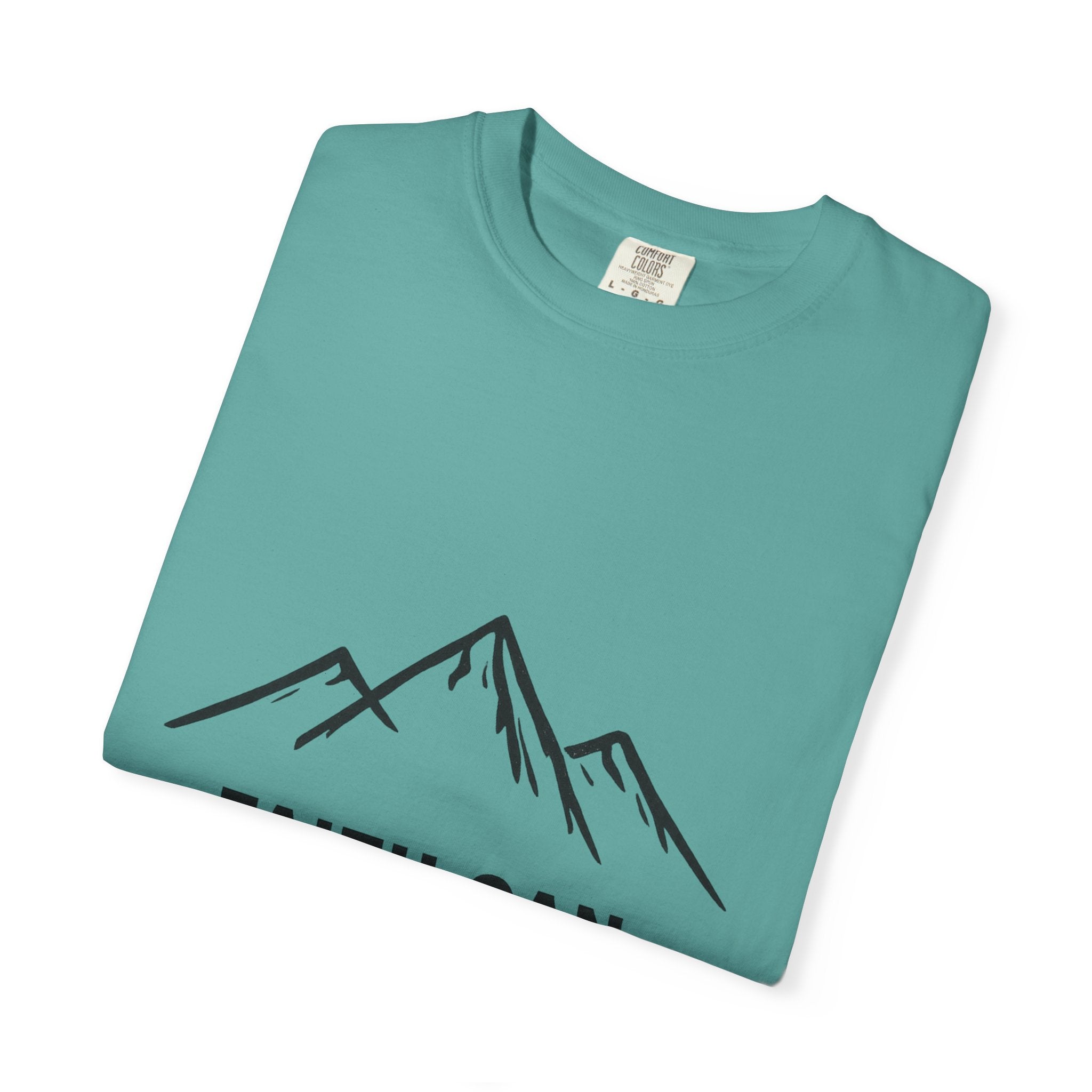 Faith Can Move Mountains T-Shirt — Inspirational Mountain Graphic Tee
